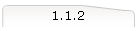 1.1.2